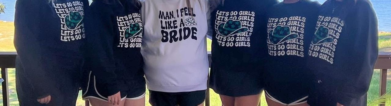 Man, I Feel Like a Bride – Funny Western Bachelorette Sweatshirt